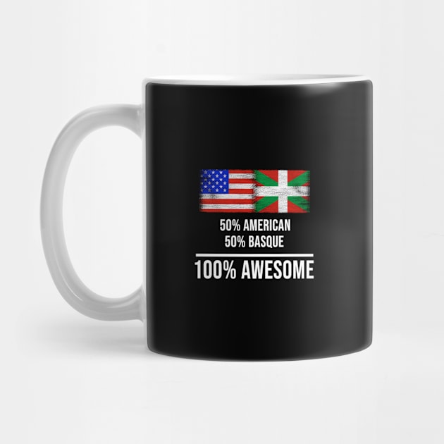 50% American 50% Bilbao 100% Awesome - Gift for Bilbao Heritage From Bilbao by Country Flags